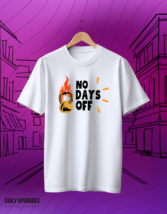 No Days Off – White Motivational Tee